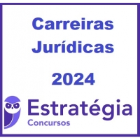 Carreiras Jurídicas (Estratégia 2024)  Carreiras Jurídicas